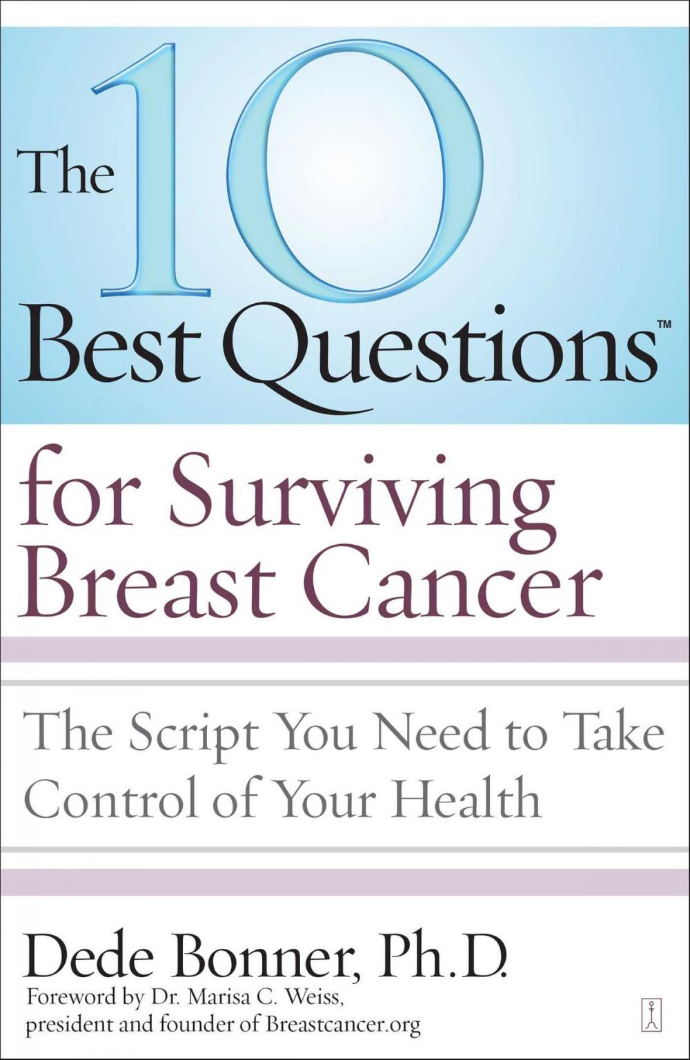 Big bigCover of The 10 Best Questions for Surviving Breast Cancer