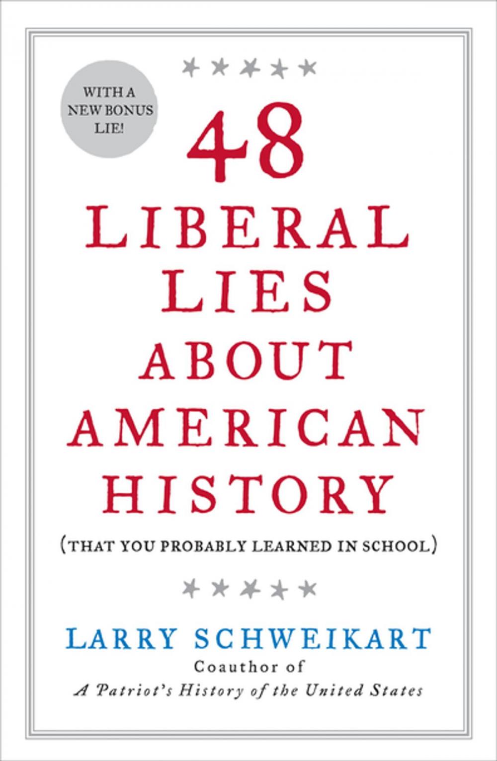Big bigCover of 48 Liberal Lies About American History