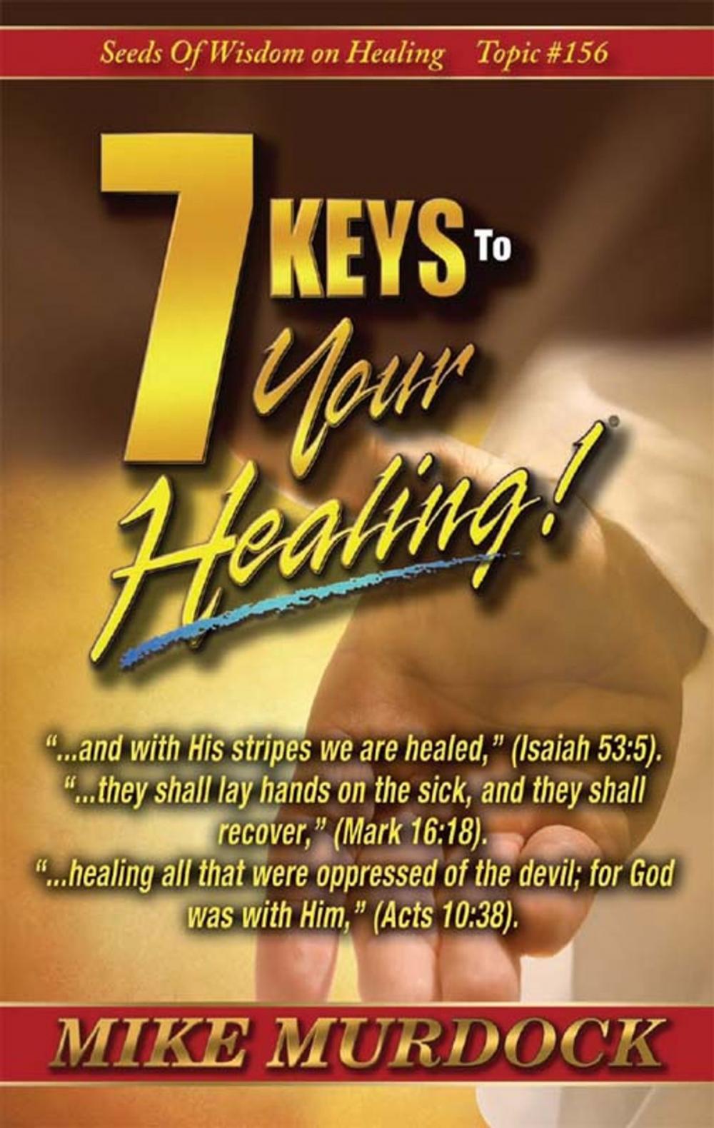 Big bigCover of 7 Keys To Your Healing (SOW on Healing)