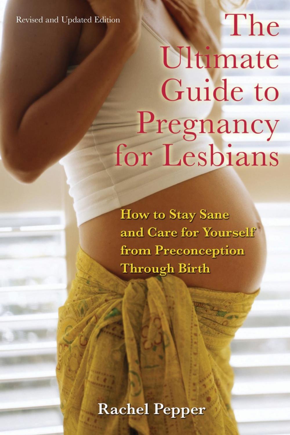 Big bigCover of The Ultimate Guide to Pregnancy for Lesbians