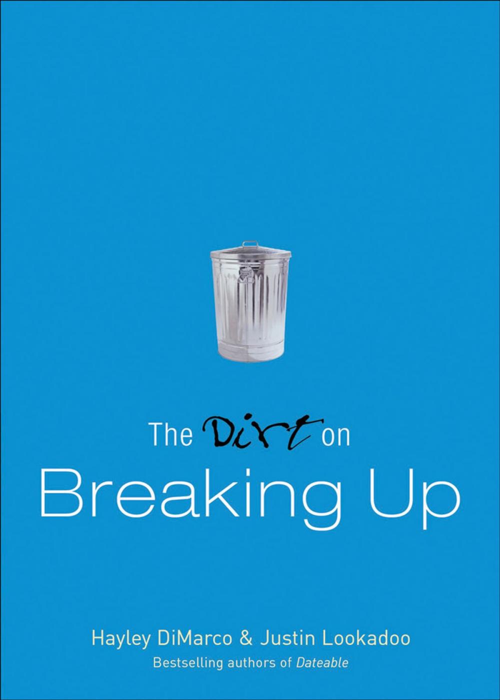 Big bigCover of The Dirt on Breaking Up (The Dirt)