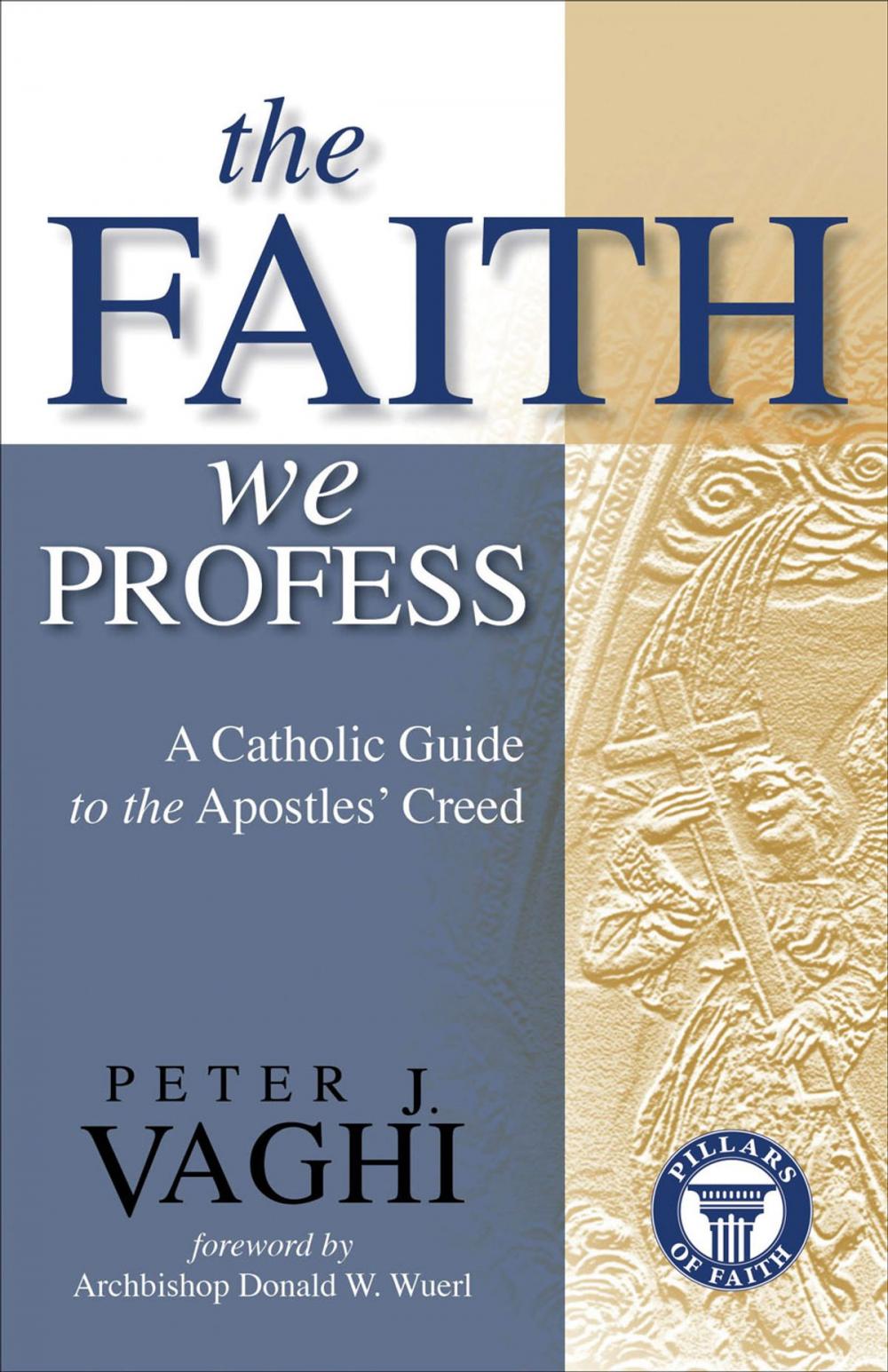 Big bigCover of The Faith We Profess