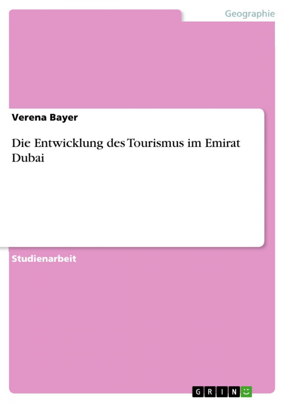Big bigCover of Die Entwicklung des Tourismus im Emirat Dubai