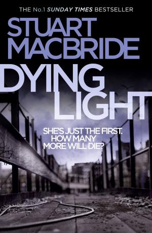 Cover of the book Dying Light (Logan McRae, Book 2) by Philip Slayton