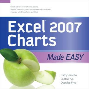 Cover of the book EXCEL 2007 CHARTS MADE EASY by Sarah Younie, Mantz Yorke