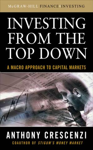 Cover of the book Investing From the Top Down: A Macro Approach to Capital Markets by Aaron Philipp, David Cowen, Chris Davis