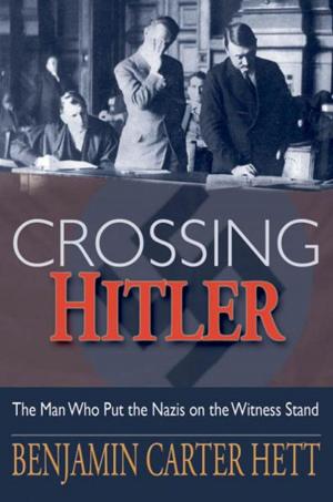 bigCover of the book Crossing Hitler:The Man Who Put the Nazis on the Witness Stand by 