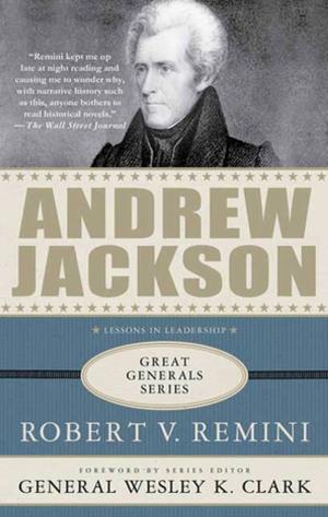 Cover of the book Andrew Jackson: Lessons in Leadership by Peter Fraenkel, Ph.D.