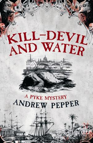 Cover of the book Kill-Devil And Water by Gilberto Delpin