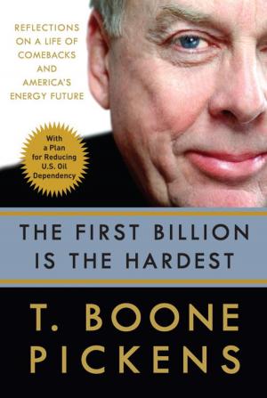 Cover of the book The First Billion Is the Hardest by 