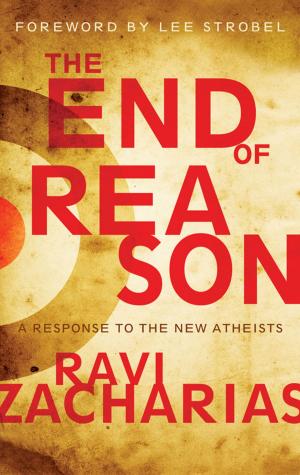Cover of the book The End of Reason by David and Claudia Arp