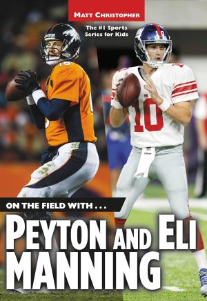 bigCover of the book On the Field with...Peyton and Eli Manning by 