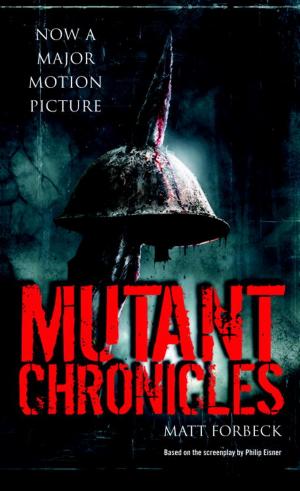 Cover of the book Mutant Chronicles by Dr David Gates