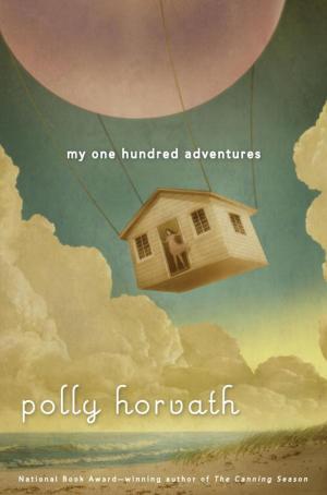Cover of the book My One Hundred Adventures by Random House