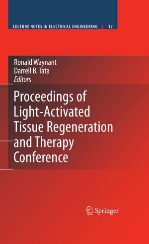 Cover of the book Proceedings of Light-Activated Tissue Regeneration and Therapy Conference by Toni L. Hembree-Kigin, Cheryl Bodiford McNeil