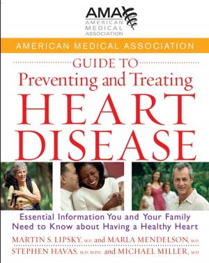 Book cover of American Medical Association Guide to Preventing and Treating Heart Disease