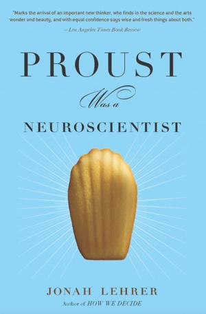 Cover of the book Proust Was a Neuroscientist by Stephen Henighan