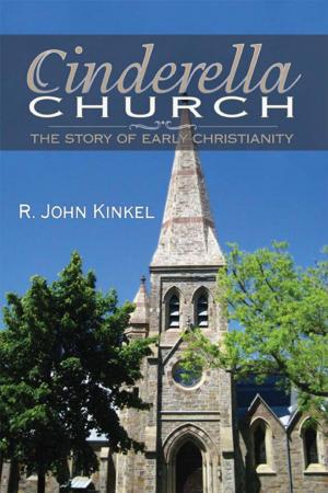Cover of the book Cinderella Church: the Story of Early Christianity by Phil Robinson