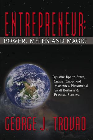 Cover of the book Entrepreneur: Power, Myths and Magic by Sofia Laurden Davis