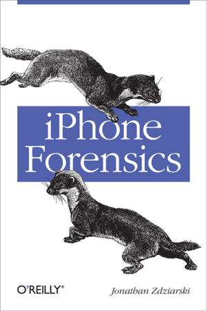 Cover of the book iPhone Forensics by Jesse Vincent, Robert Spier, Dave Rolsky, Darren Chamberlain, Richard Foley