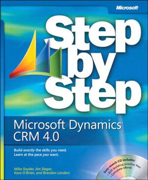 Cover of the book Microsoft Dynamics CRM 4.0 Step by Step by Brad Dayley, Brendan Dayley, Caleb Dayley