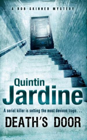 Cover of the book Death's Door (Bob Skinner series, Book 17) by Quintin Jardine