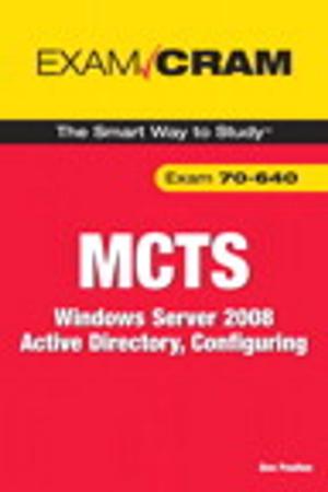Cover of the book MCTS 70-640 Exam Cram: Windows Server 2008 Active Directory, Configuring by Howard S. Gitlow, Richard J. Melnyck, David M. Levine