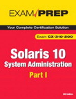 Cover of the book Solaris 10 System Administration Exam Prep by Dan Saffer