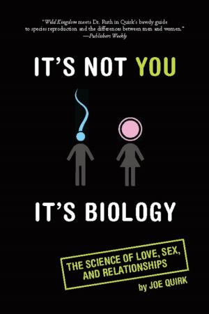Cover of the book It's Not You, It's Biology. by Govert Schilling, Wil Tirion