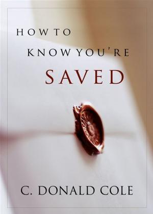 Cover of the book How to Know You're Saved by Donald Reeder
