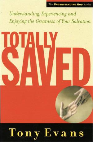 Cover of the book Totally Saved by John F MacArthur