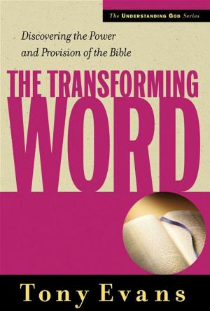 Cover of the book The Transforming Word by Tony Evans