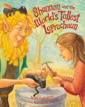 Cover of the book Shannon and the World's Tallest Leprechaun by Janet Nolan, Kathi Ember