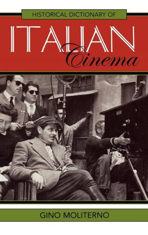 Cover of the book Historical Dictionary of Italian Cinema by Christoph M. Kimmich