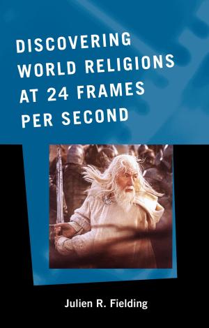 Cover of the book Discovering World Religions at 24 Frames Per Second by Timothy J. Ashton