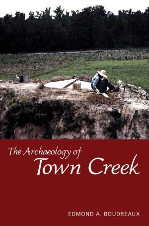 Book cover of The Archaeology of Town Creek