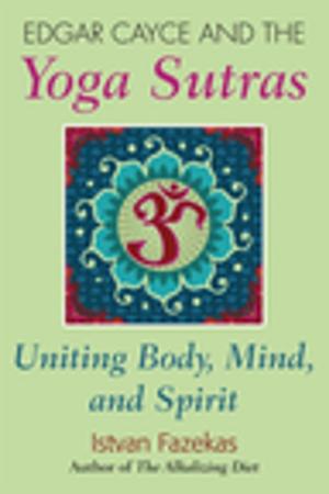 Cover of the book Edgar Cayce and the Yoga Sutras by Mark Thurston, Phd, Sarah Thurston
