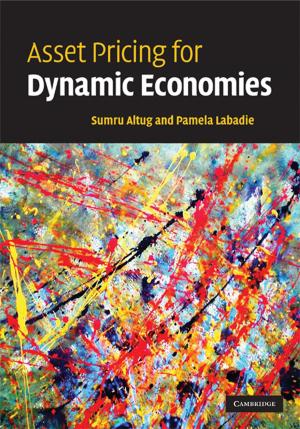 Cover of the book Asset Pricing for Dynamic Economies by Professor Mauro F. Guillén, Professor Emilio Ontiveros