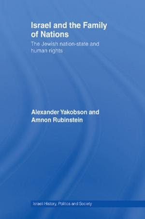 Cover of the book Israel and the Family of Nations by Ira David Welch, Richard F. Zawistoski, David W. Smart