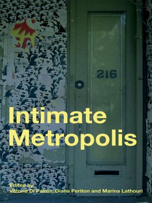 Cover of the book Intimate Metropolis by Mary M Gergen, Kenneth J Gergen
