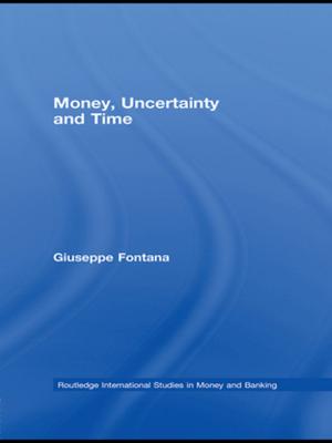 Cover of the book Money, Uncertainty and Time by Geof Rayner, Tim Lang