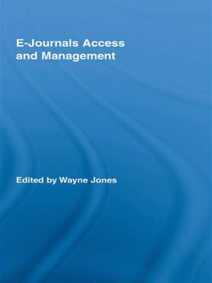 Cover of the book E-Journals Access and Management by Ron Potter-Efron, Patricia Potter-Efron