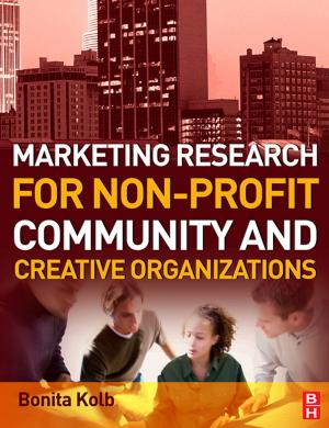 Cover of the book Marketing Research for Non-profit, Community and Creative Organizations by Tim Jacoby