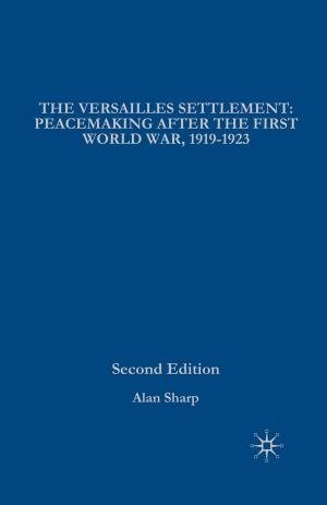 Cover of the book The Versailles Settlement by Philip Morgan