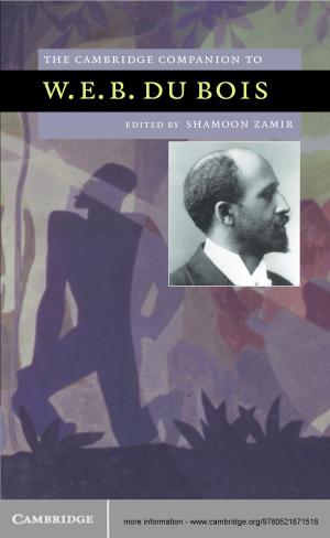 Cover of the book The Cambridge Companion to W. E. B. Du Bois by 