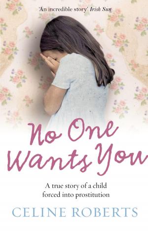 Cover of the book No One Wants You by Xanthe Milton