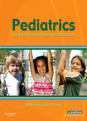 bigCover of the book Pediatrics for the Physical Therapist Assistant - E-Book by 