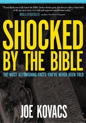 Cover of the book Shocked by the Bible by John F. MacArthur