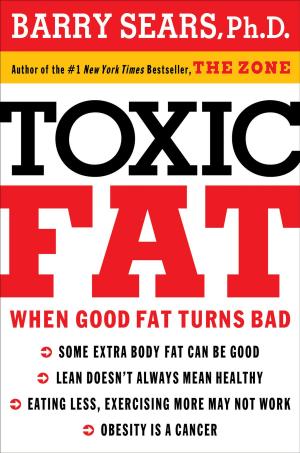 Cover of the book Toxic Fat by David Benham, Jason Benham