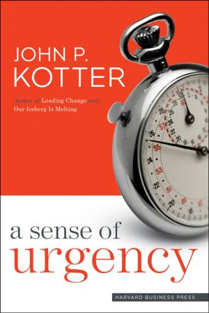Cover of the book A Sense of Urgency by Barbara Kellerman
